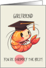 Girlfriend Congratulations Graduation Shrimp card