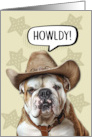 Hi Hello Howldy Cowboy English Bulldog card