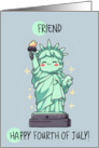 Friend Happy 4th of July Kawaii Lady Liberty card