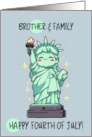 Brother and Family Happy 4th of July Kawaii Lady Liberty card