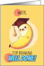 Wife Congratulations Graduation Kawaii Banana card