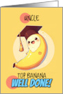Uncle Congratulations Graduation Kawaii Banana card