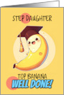 Step Daughter Congratulations Graduation Kawaii Banana card