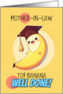 Mother in Law Congratulations Graduation Kawaii Banana card