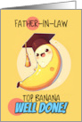 Father in Law Congratulations Graduation Kawaii Banana card