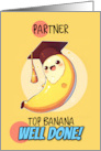Partner Congratulations Graduation Kawaii Banana card