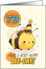 73 Years Old Happy Birthday Kawaii Bee with Birthday Hat card