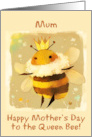 Mum Happy Mother’s Day Kawaii Queen Bee with Crown card