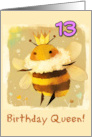 13 Years Old Happy Birthday Kawaii Queen Bee with Crown card