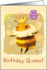 5 Years Old Happy Birthday Kawaii Queen Bee with Crown card