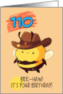 110 Years Old Happy Birthday Kawaii Bee with Cowboy Hat card