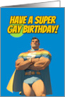 Happy Birthday Gay Super Hero card
