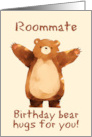 Roommate Happy Birthday Bear Hugs card