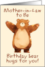 Mother in Law to Be Happy Birthday Bear Hugs card