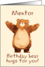 Mentor Happy Birthday Bear Hugs card