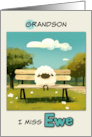 Grandson Miss You Sheep on Park Bench card