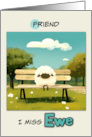 Friend Miss You Sheep on Park Bench card