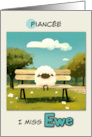 Fiancee Miss You Sheep on Park Bench card