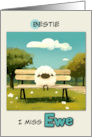 Bestie Miss You Sheep on Park Bench card