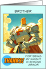 Brother Thank You Knight in Shining Armor card