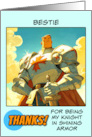 Bestie Thank You Knight in Shining Armor card