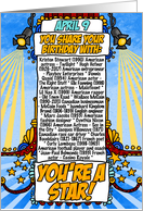 You Share Your Birthday with on April 9th card