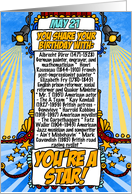 You Share Your Birthday with on May 21st card