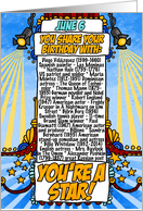 You Share Your Birthday with on June 6th card