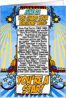 You Share Your Birthday with on June 21st card