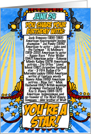 You Share Your Birthday with on June 24th card