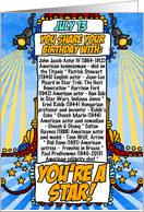 You Share Your Birthday with on July 13th card