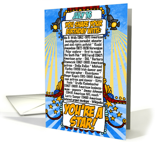 You Share Your Birthday with on July 16th card (1627276)