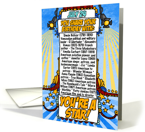 You Share Your Birthday with on July 24th card (1627292)