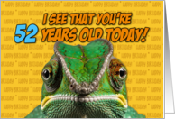 I See That You’re 52 Years Old Today Chameleon card