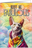 Just Be Fabulous Sphynx Cat card