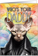 Who’s Your Daddy Pride Sphynx Cat card