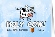 Holy Cow Birthday 8 years old card