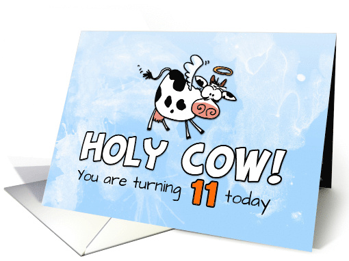 Holy Cow Birthday 11 years old card (1768354)