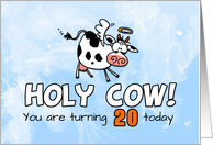Holy Cow Birthday 20 years old card