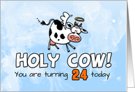 Holy Cow Birthday 24 years old card