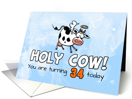 Holy Cow Birthday 34 years old card (1768412)