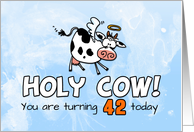 Holy Cow Birthday 42 years old card