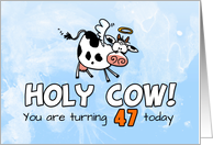 Holy Cow Birthday 47 years old card