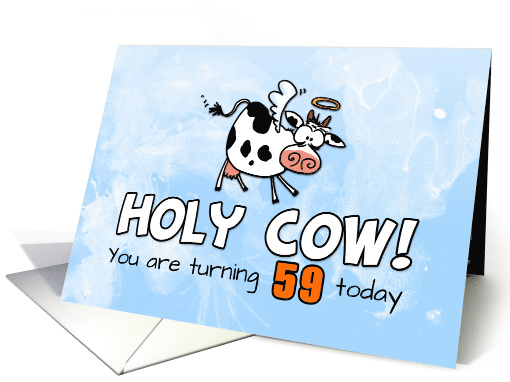 Holy Cow Birthday 59 years old card (1768478)