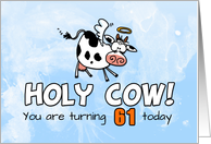 Holy Cow Birthday 61 years old card