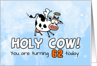Holy Cow Birthday 62 years old card