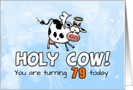 Holy Cow Birthday 79 years old card