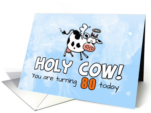 Holy Cow Birthday 80 years old card (1768520)