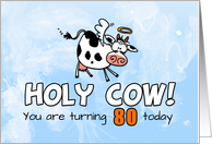 Holy Cow Birthday 80 years old card