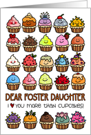 I Love You More than Cupcakes Birthday for Foster Daughter card